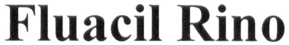 fluacil rino