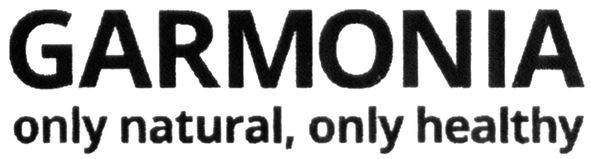 garmonia only natural, only healthy