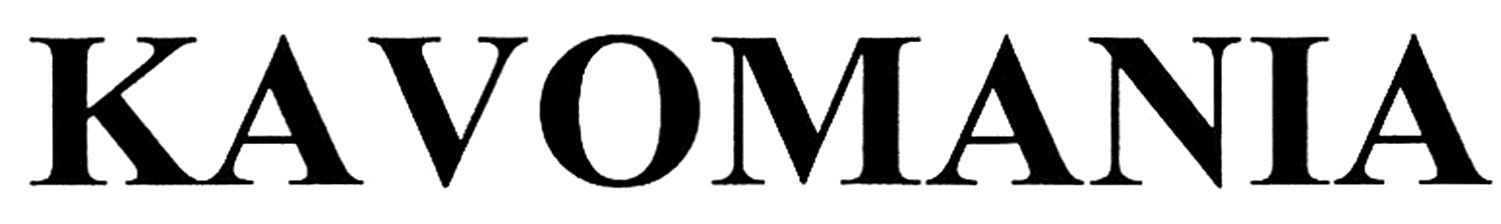 kavomania