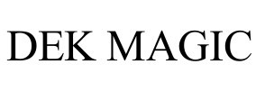 dek magic