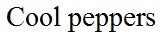 cool peppers