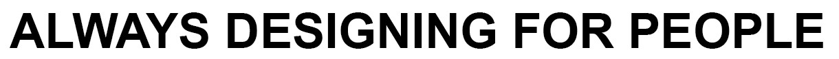 always designing for people