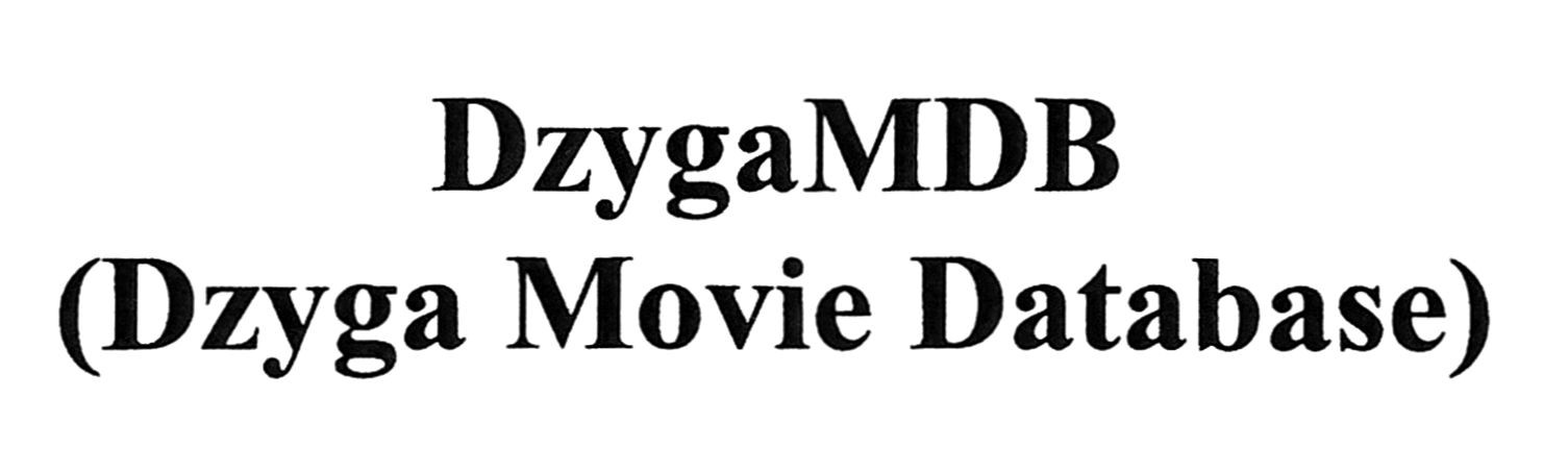 (dzyga movie database)