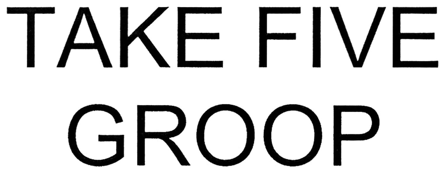 take five groop