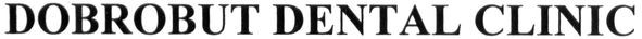dobrobut dental clinic