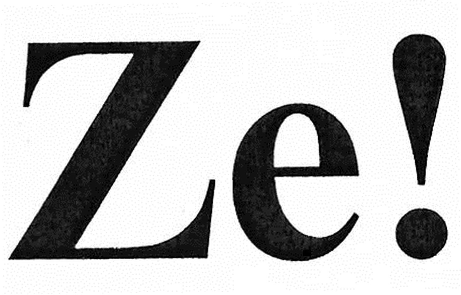 ze!
