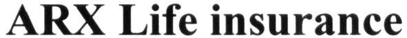 arx life insurance