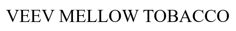 veev mellow tobacco