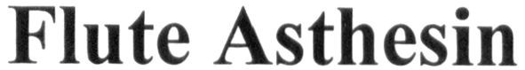flute asthesin
