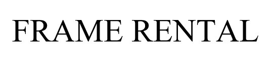 frame rental