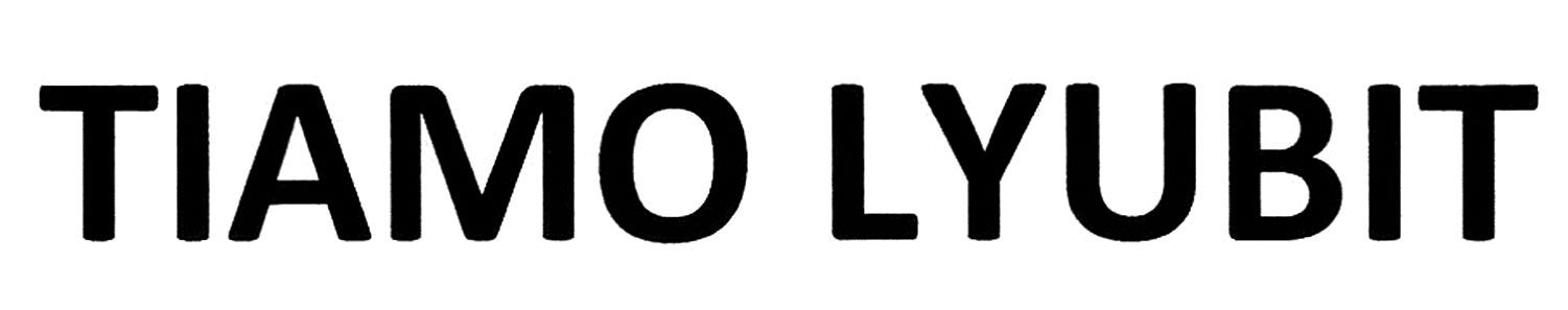 tiamo lyubit