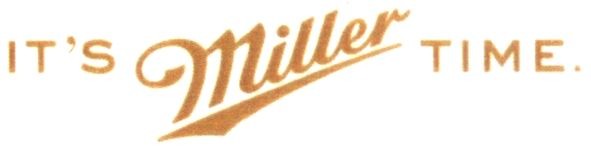 it`s miller time