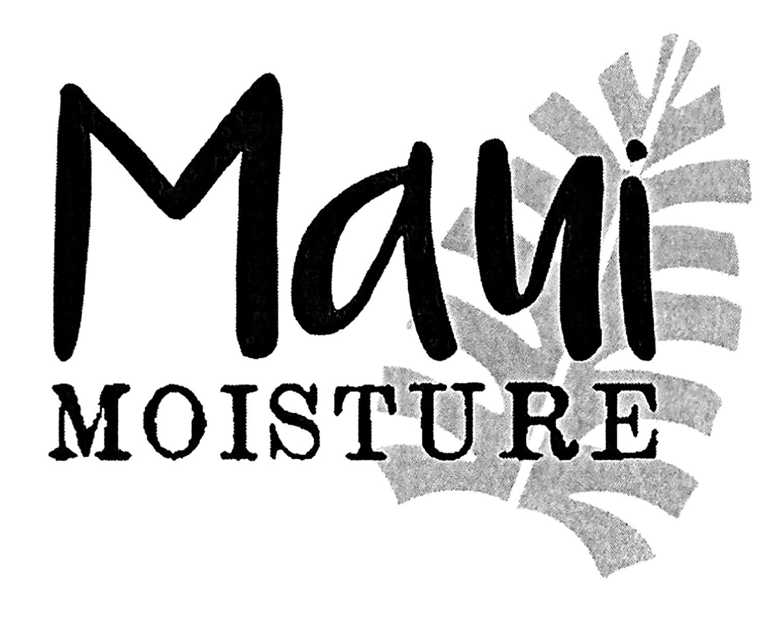 maui moisture
