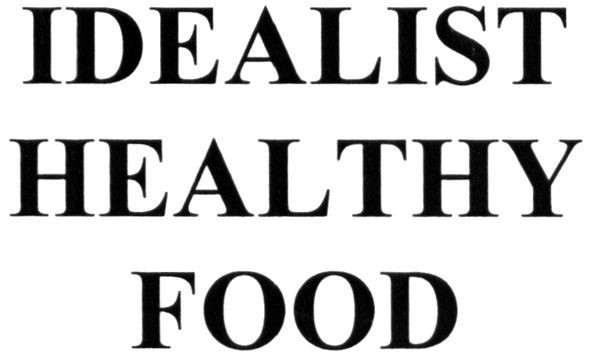 idealist healthy food