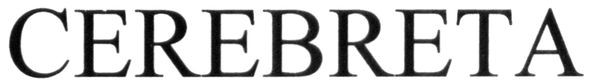 cerebreta