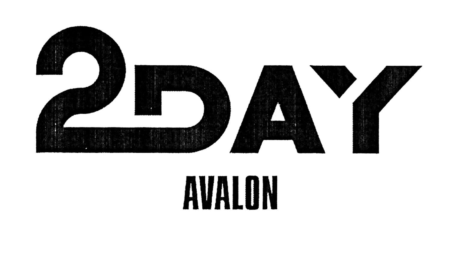 2day avalon