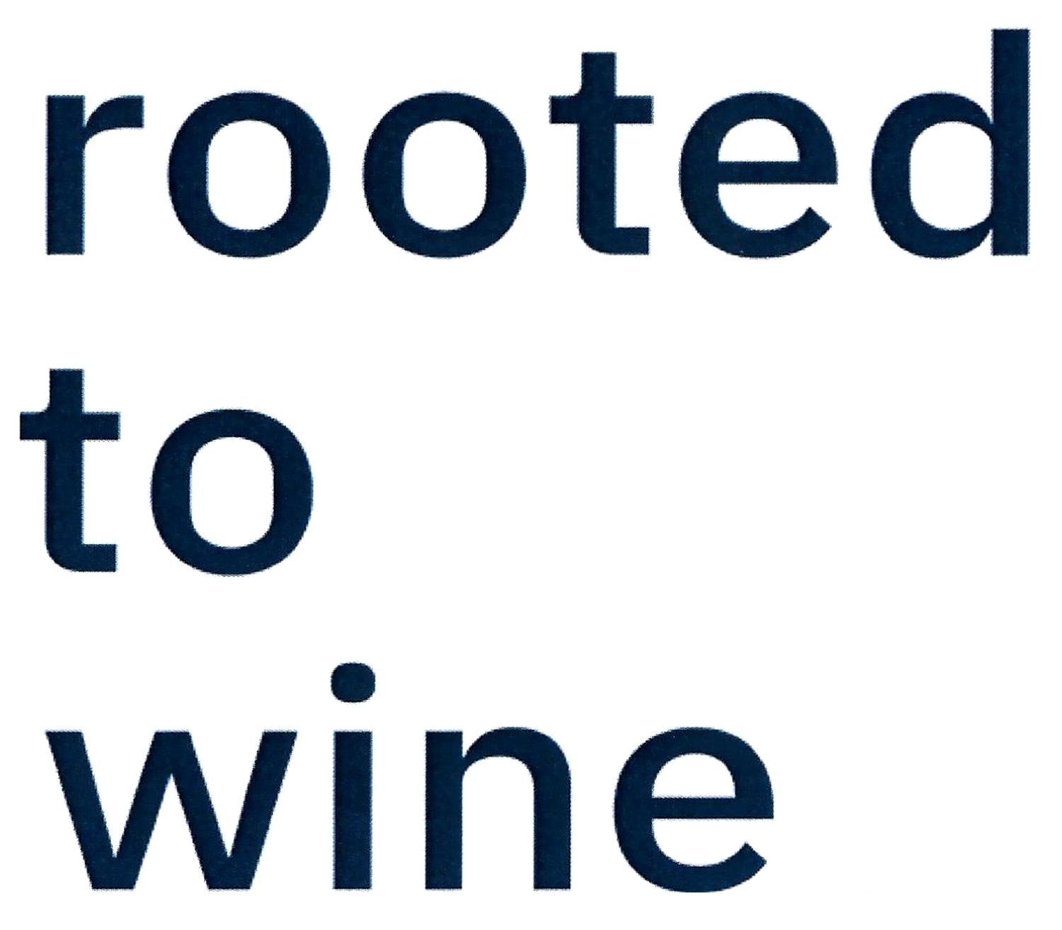 rooted to wine