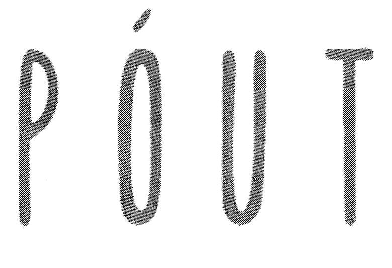 p o u t
