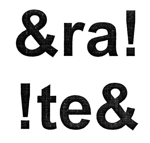 &ra! !te&