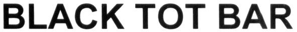 black tot bar
