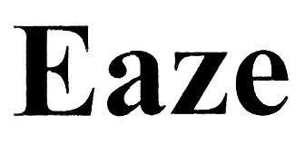 eaze