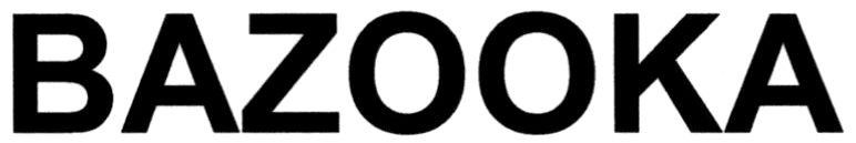bazooka