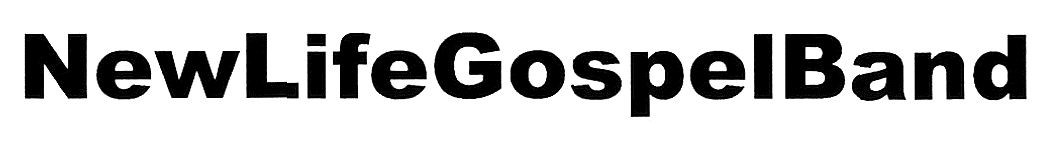 new life gospel band