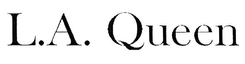 l.a. queen