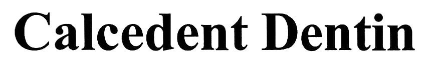calcedent dentin