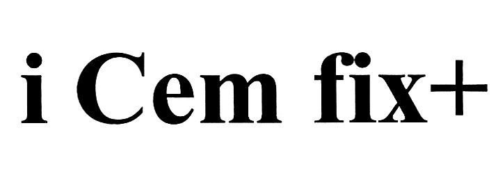 i cem fix+