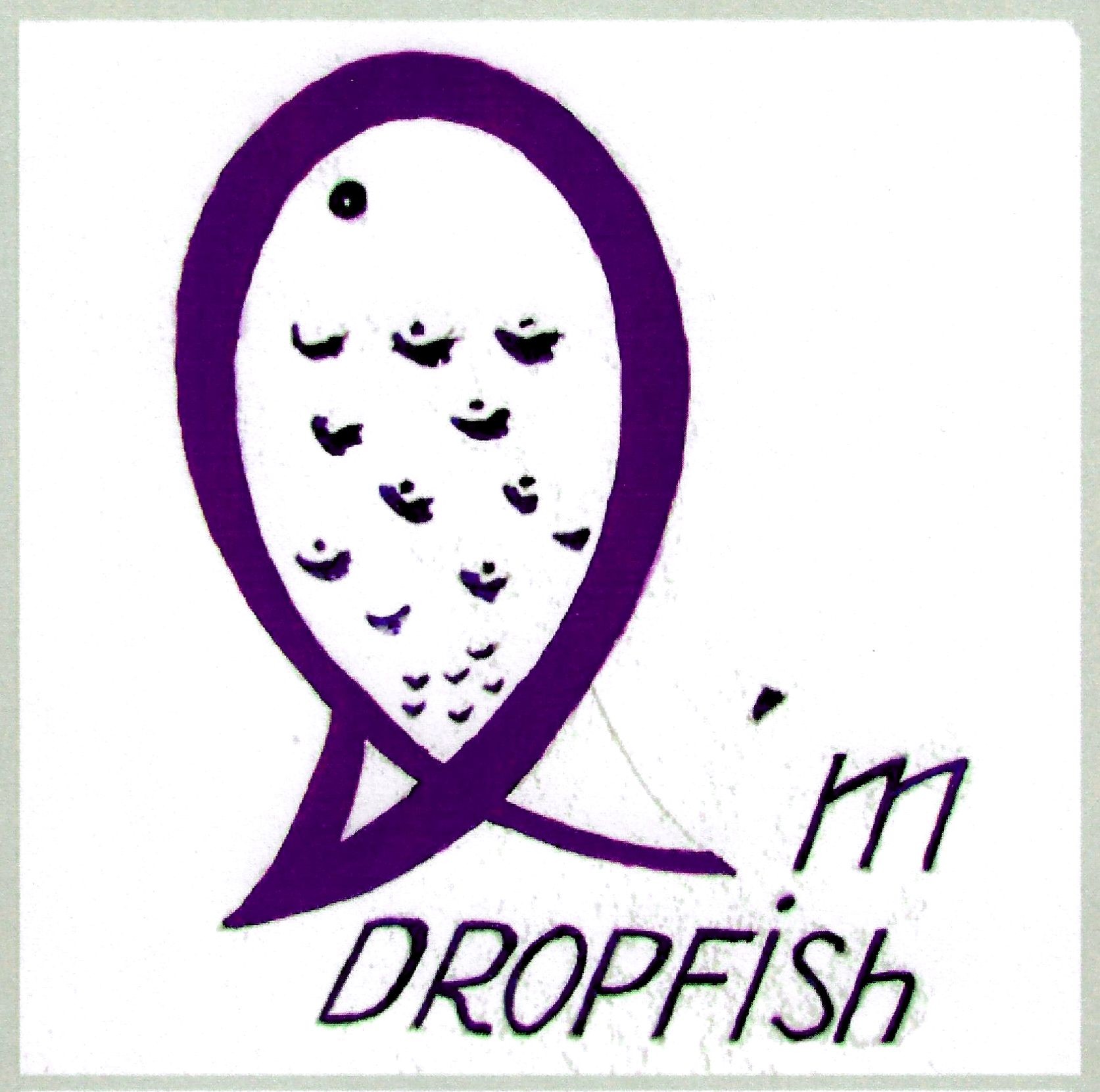 i`m dropfish