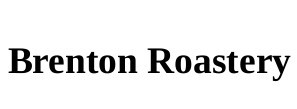 brenton roastery