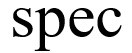 spec
