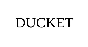 ducket