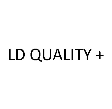 ld quality+