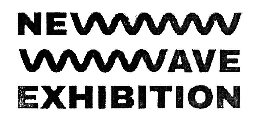 new wave exhibition