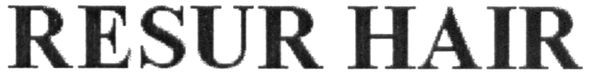 resur hair