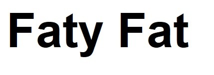 faty fat