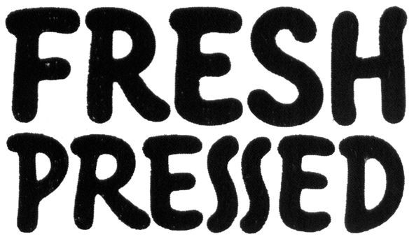 fresh pressed