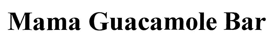 mama guacamole bar