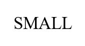 small