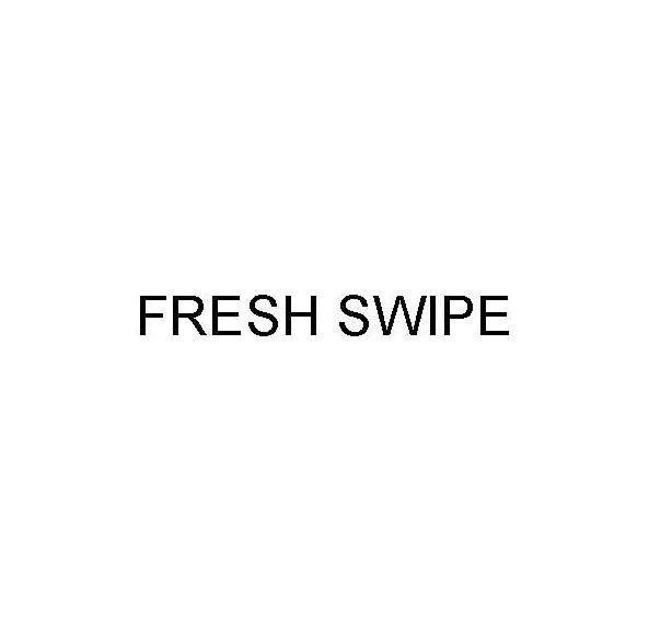 fresh swipe