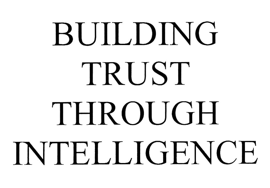 building trust through intelligence