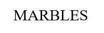 marbles