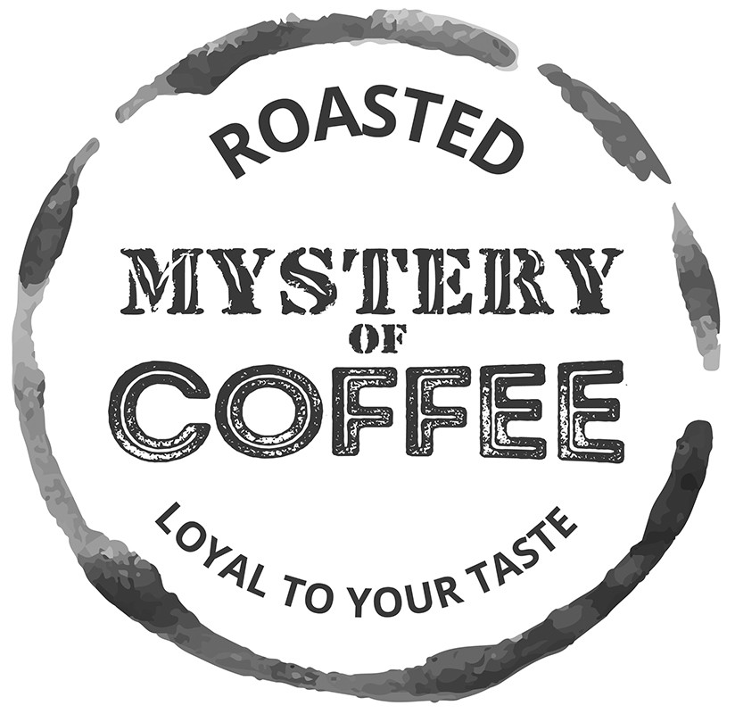 roasted mystery of coffee loyal to your taste