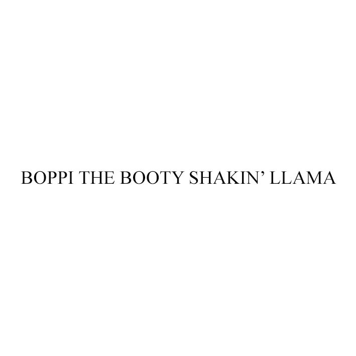 boppi the booty shakin` llama