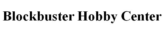 blockbuster hobby center