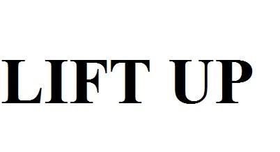 lift up