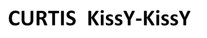 curtis kissy-kissy