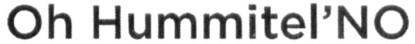 oh hummitel`no